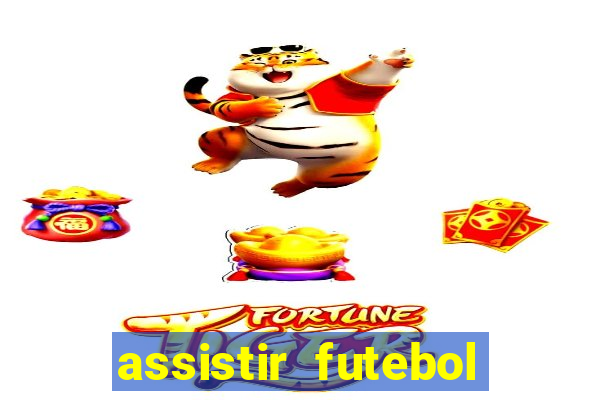assistir futebol online multi canais